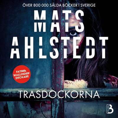 Trasdockorna - Mats Ahlstedt.