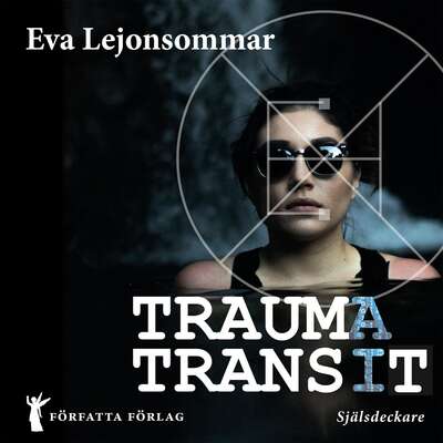 Traumatransit - Eva Lejonsommar.