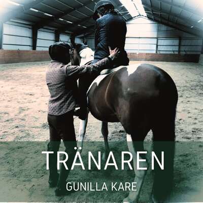 Tränaren - Gunilla Kare.