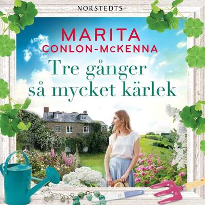 Tre gånger så mycket kärlek - Marita Conlon-McKenna.