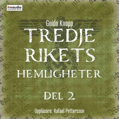 Tredje rikets hemligheter, del 2 - Guido Knopp.