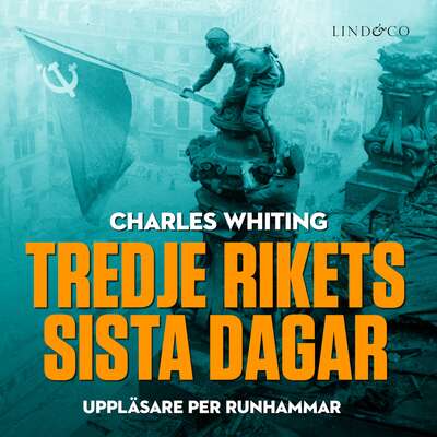 Tredje rikets sista dagar - Charles Whiting.