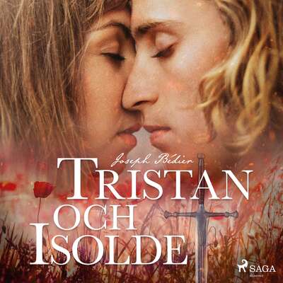 Tristan och Isolde - Joseph Bédier.