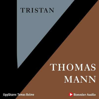 Tristan - Thomas Mann.