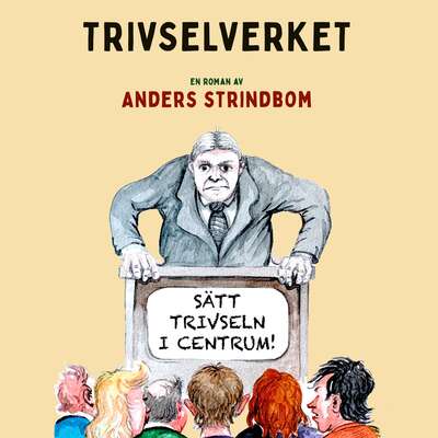 Trivselverket - Anders Strindbom.