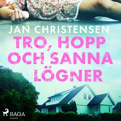 Tro, hopp och sanna lögner - Jan Christensen.