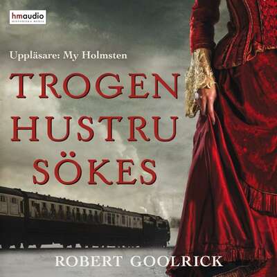 Trogen hustru sökes - Robert Goolrick.