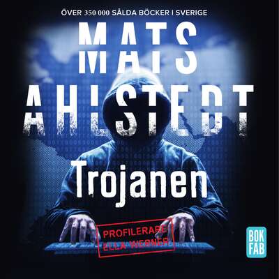 Trojanen - Mats Ahlstedt.