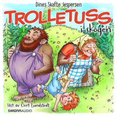 Trolletuss i skogen - Dines Skafte Jespersen.