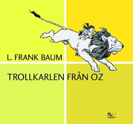 Trollkarlen från Oz - L. Frank Baum.