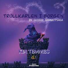 Trollkarlen i borgen, en guidad godnattsaga