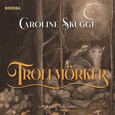 Trollmörker - Caroline Skugge.