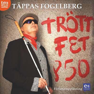 Trött Fet och 50 - Täppas Fogelberg.