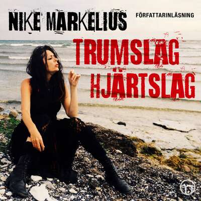 Trumslag hjärtslag - Nike Markelius.