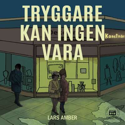 Tryggare kan ingen vara - Lars Amber.