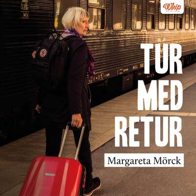 Tur med retur - Margareta Mörck.