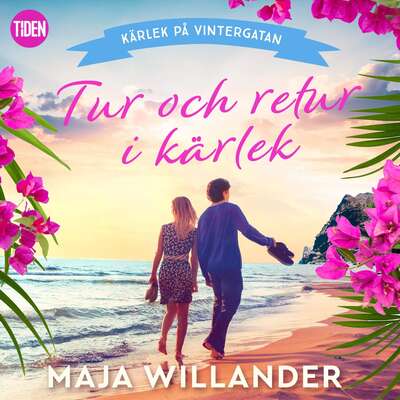 Tur och retur i kärlek - Maja Willander.