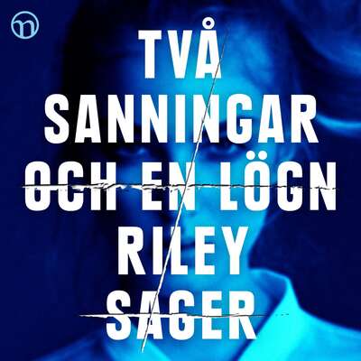 Två sanningar och en lögn - Riley Sager.