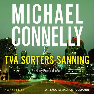 Två sorters sanning - Michael Connelly.