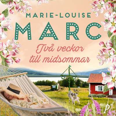 Två veckor till midsommar - Marie-Louise Marc.