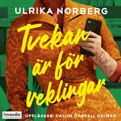 Tvekan är för veklingar - Ulrika Norberg.