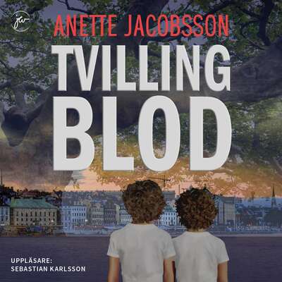 Tvillingblod - Anette Jacobsson.