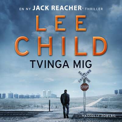 Tvinga mig - Lee Child.