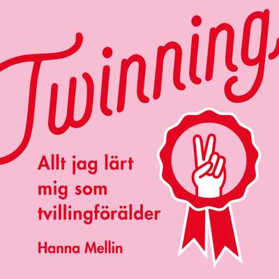 Twinning - Hanna Mellin.