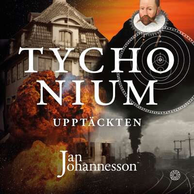 Tychonium: Upptäckten - Jan Johannesson.