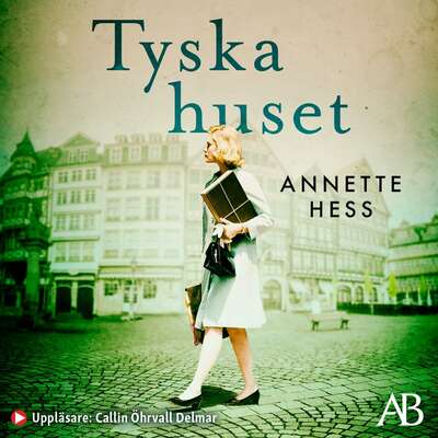 Tyska huset - Annette Hess.