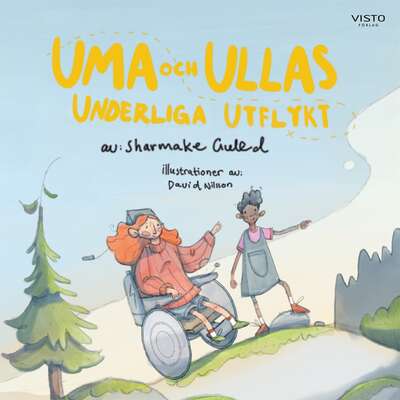 Uma och Ullas underliga utflykt - Sharmake Guled.