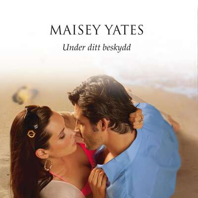 Under ditt beskydd - Maisey Yates.