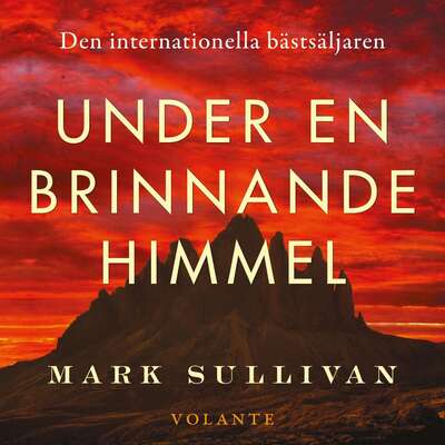 Under en brinnande himmel - Mark Sullivan.