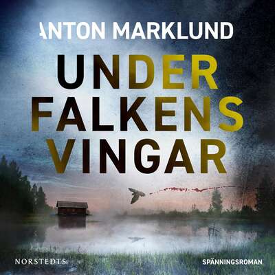 Under falkens vingar - Anton Marklund.