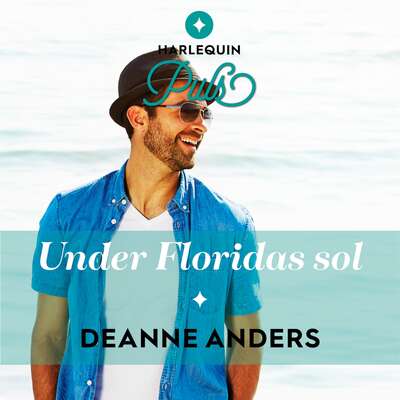 Under Floridas sol - Deanne Anders.