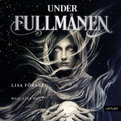 Under fullmånen (lättläst) - Lisa Förare.