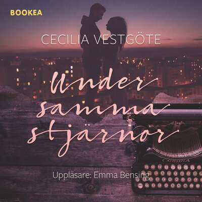 Under samma stjärnor - Cecilia Vestgöte.