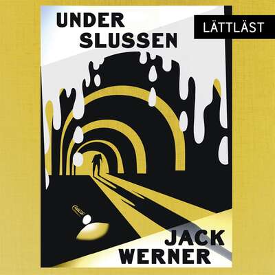 Under Slussen / Lättläst - Jack Werner.