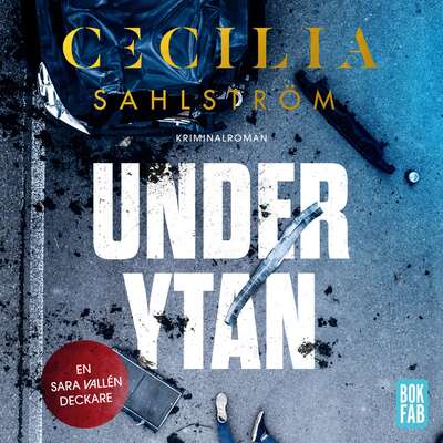 Under ytan - Cecilia Sahlström.