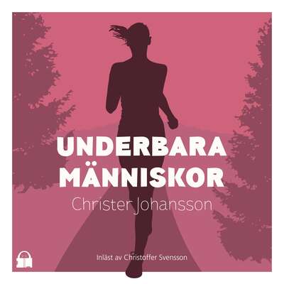 Underbara människor - Johansson Christer.