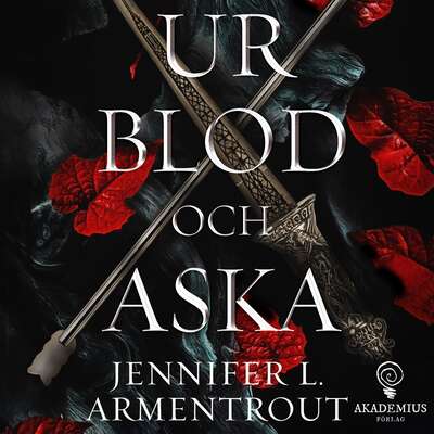 Ur blod och aska - Jennifer L. Armentrout.