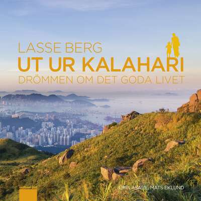 Ut ur Kalahari - Lasse Berg.