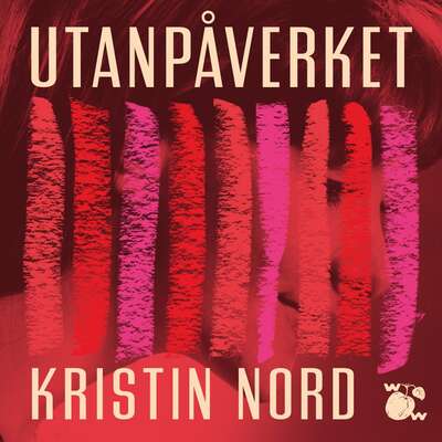 Utanpåverket - Kristin Nord.