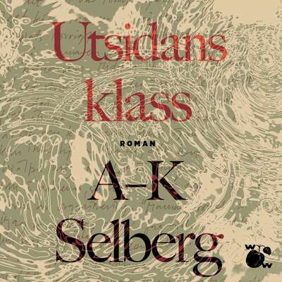 Utsidans klass - Anna-Karin Selberg.