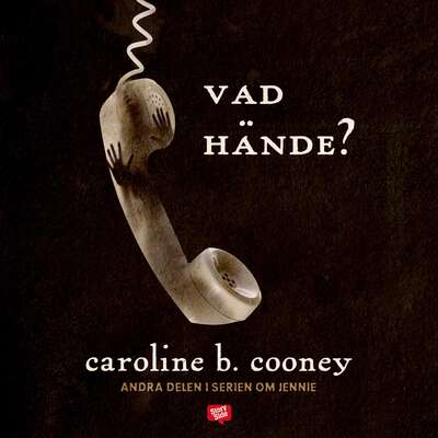 Vad hände? - Caroline B. Cooney.