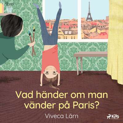 Vad händer om man vänder på Paris? - Viveca Lärn.