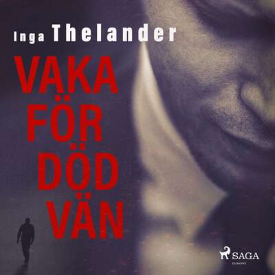 Vaka för död vän - Inga Thelander.