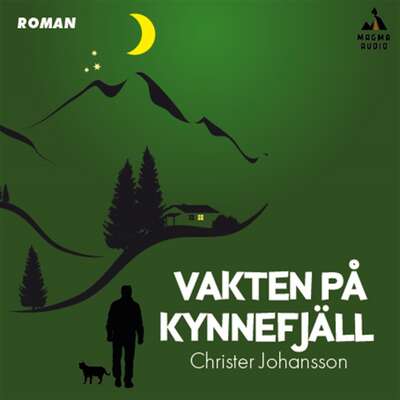 Vakten på Kynnefjäll - Christer Johansson.