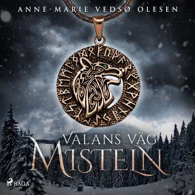 Valans väg - Misteln - Anne-Marie Vedsø Olesen.