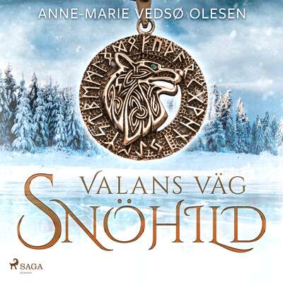 Valans väg – Snöhild - Anne-Marie Vedsø Olesen.